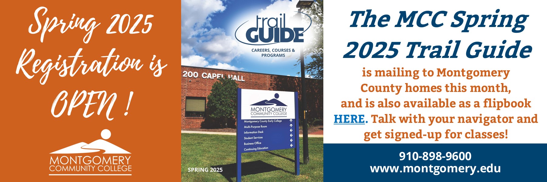 Fall 2024 Registration is Open! The MCC Fall 2024 Trail Guide is mailing to Montgomery County homes in July, and is also available as a flipbook HERE. Talk with your advisor and get signed-up for classes! 910-898-9600 www.montgomery.edu